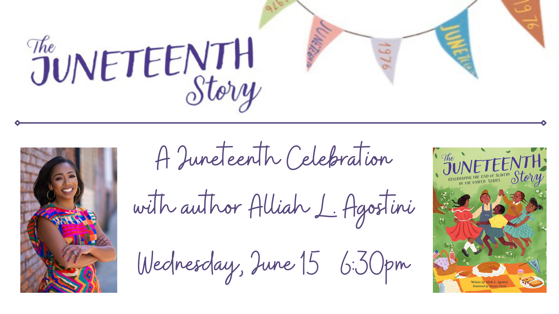 purple text reading The Juneteenth Story, a Juneteenth Celebration with author Alliah L. Agostini on a white background