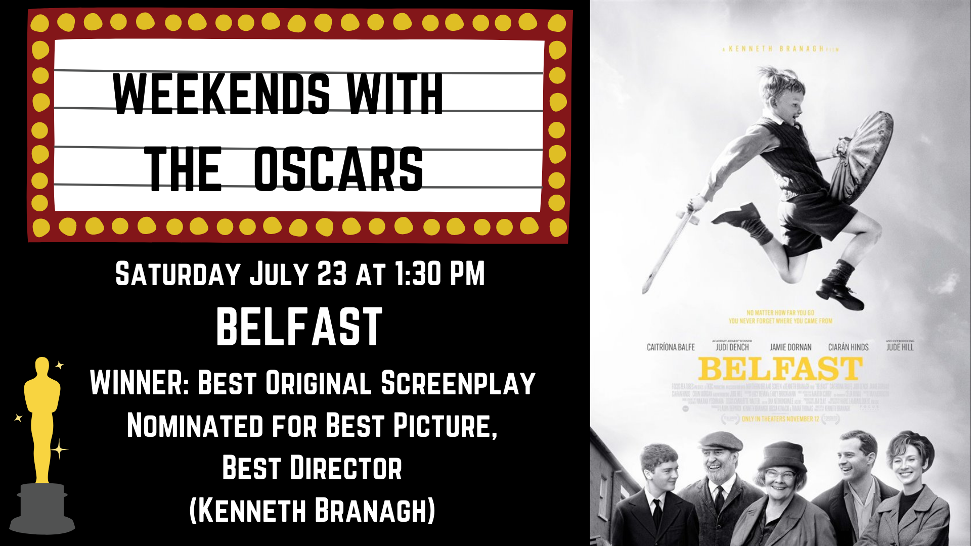 Banner advertising our screening of BELFAST on July 23 at 1:30 PM, featuring the movie poster.