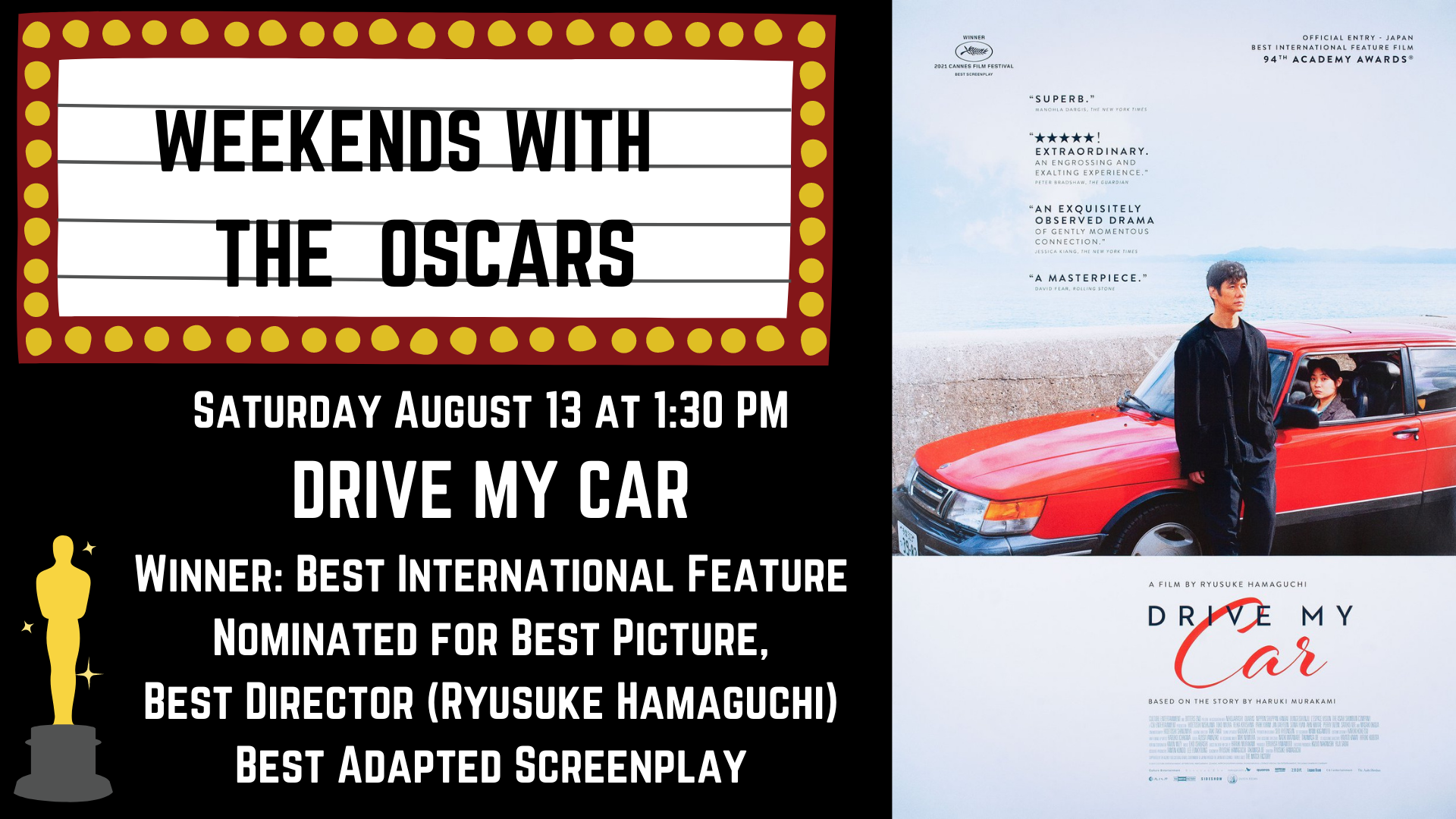 Banner advertising our screening of DRIVE MY CAR on August 13 at 1:30 PM, featuring the movie poster.