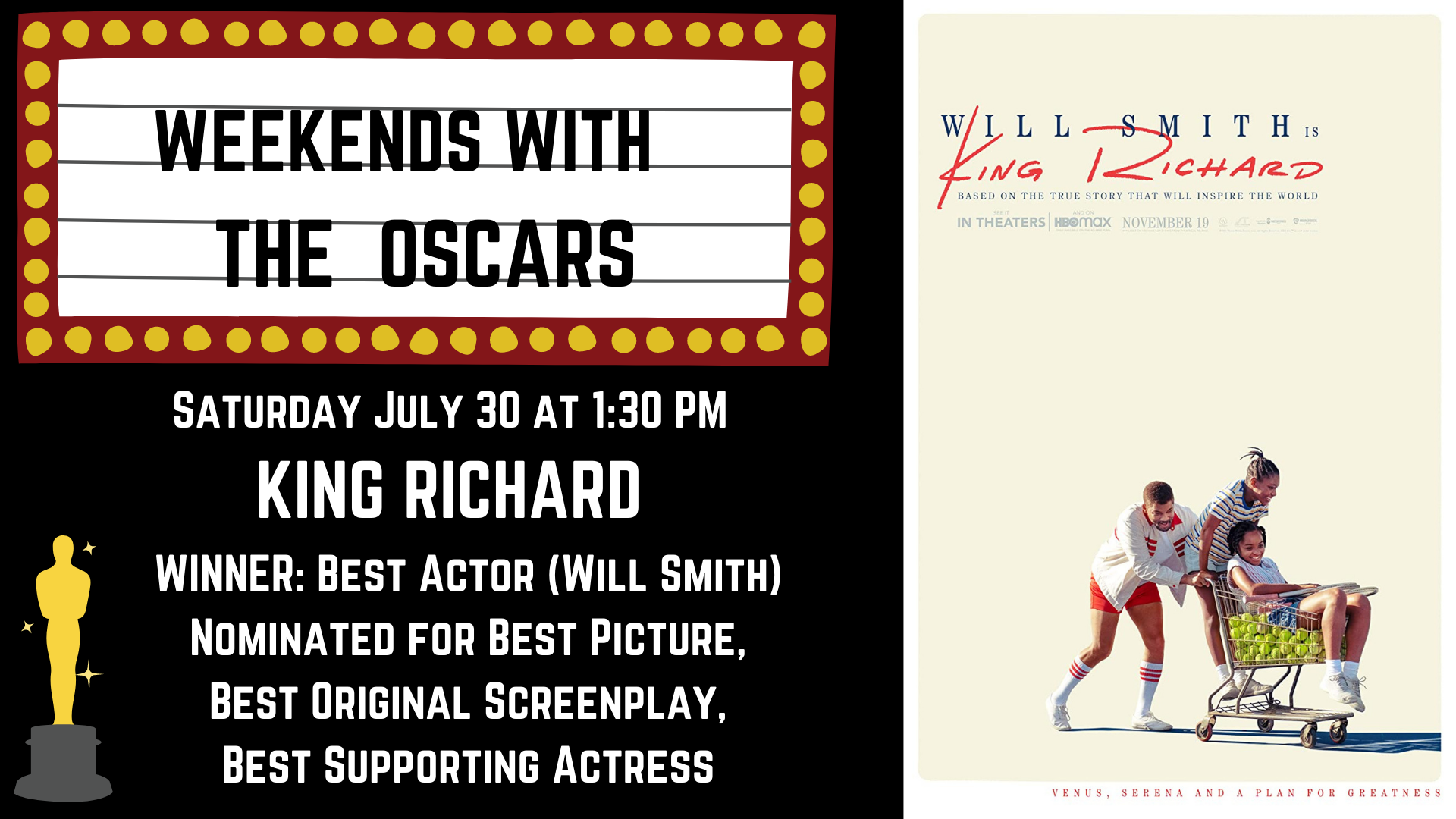 Banner advertising our screening of KING RICHARD on July 30 at 1:30 PM, featuring the movie poster.
