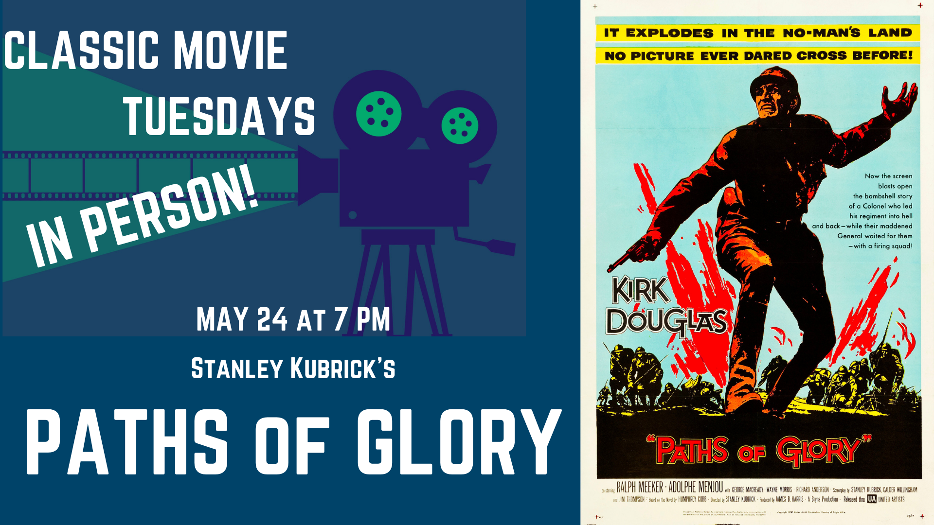 Banner advertising our screening of PATHS OF GLORY on May 24 at 7 PM, featuring the original 1957 movie poster.