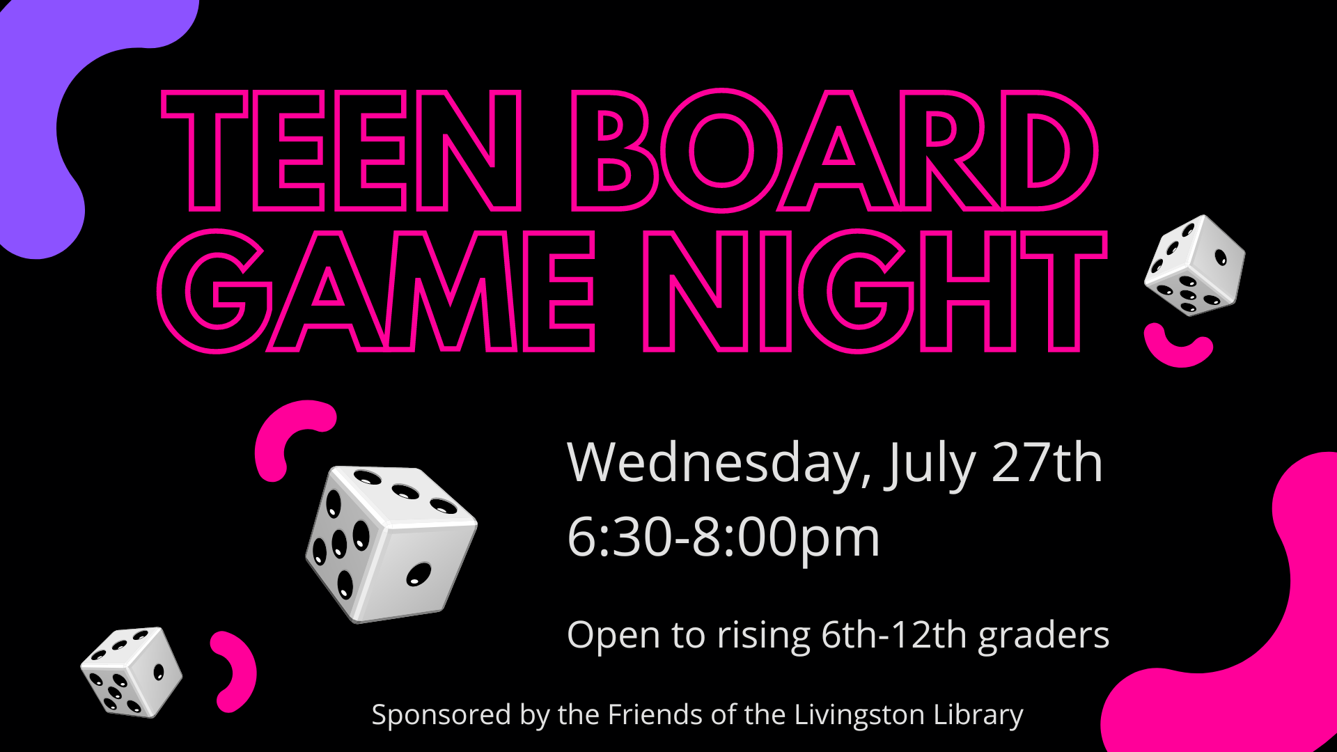 teen board game night in neon pink text on a black background with dice on either side