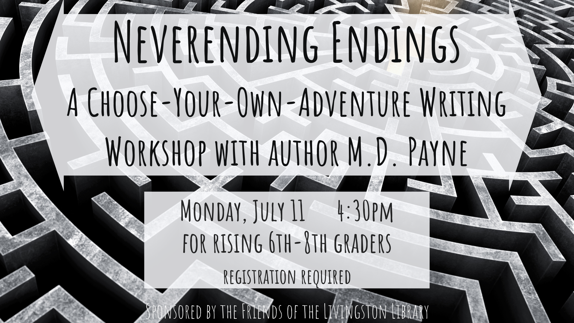 text reading neverending endings a choose your own adventure writing workshop with author M.D. Payne, with a labyrinth background