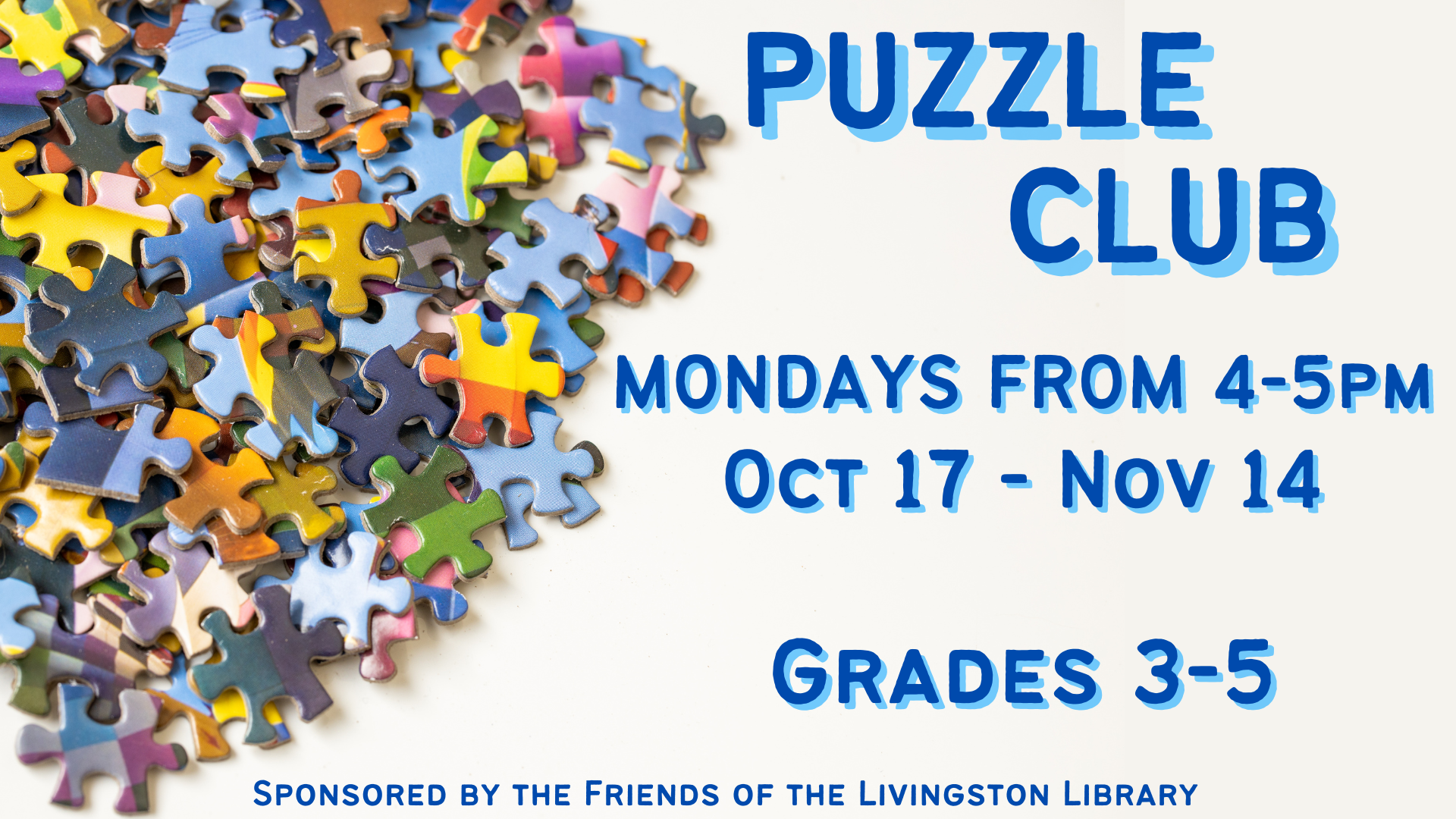 blue text reading puzzle club for grades 3 to 5 with a picture of a pile of jigsaw puzzle pieces