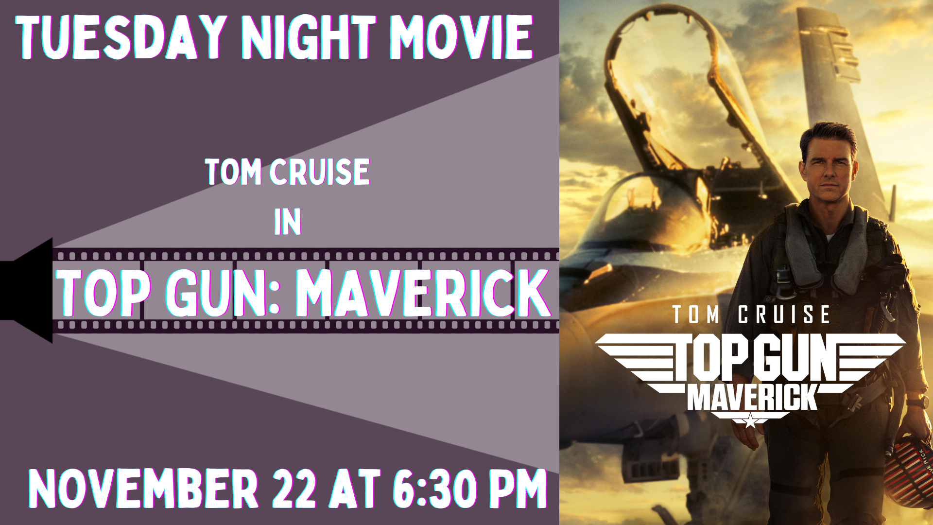 Banner advertising our screening of TOP GUN: MAVERICK on 11/22 at 6:30 PM, featuring the movie poster with Tom Cruise in front of a fighter jet