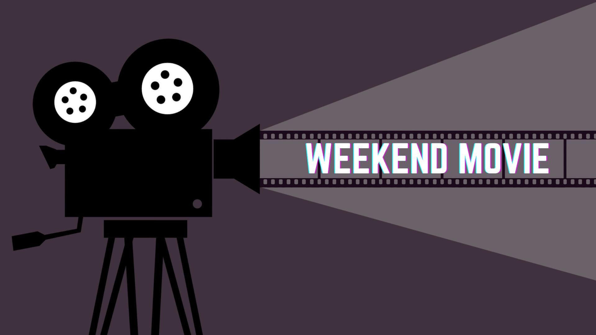 Weekend Movie banner