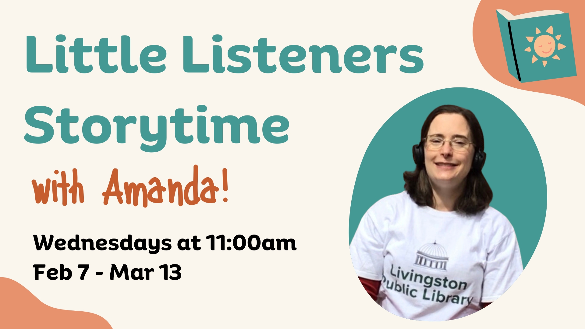 Little Listeners Storytime with Amanda! Wednesdays at 11:00am. Image of Amanda.