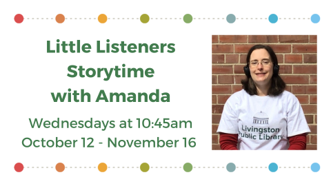 green text on a white background reading Little Listeners Storytime with Amanda, next to a photo of a white woman with brown hair and glasses