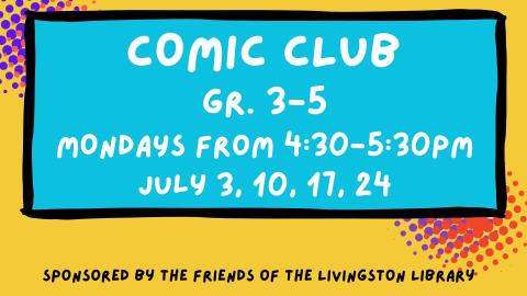 teal comic-style panel with white text reading comic club grades 3 to 5 on a yellow background with purple and red dots