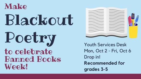 Make Blackout Poetry to celebrate Banned Books Week! Cup of markers and pens next to an open book.