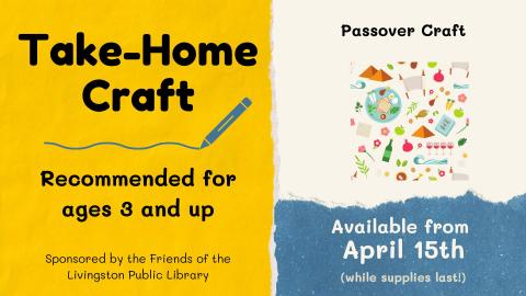 Take Home craft for Passover ages 3 and up sponsored by the Friends of the Livingston Library April 15 while supplies last with an image of items from the Passover story.
