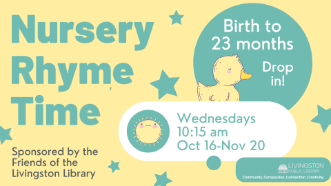 Yellow background with green stars. Drawing of a duck. Text: Nursery Rhyme Time. Wednesdays. 10:15 am. Oct 16 - Nov 20. Birth to 23 months. Drop in!