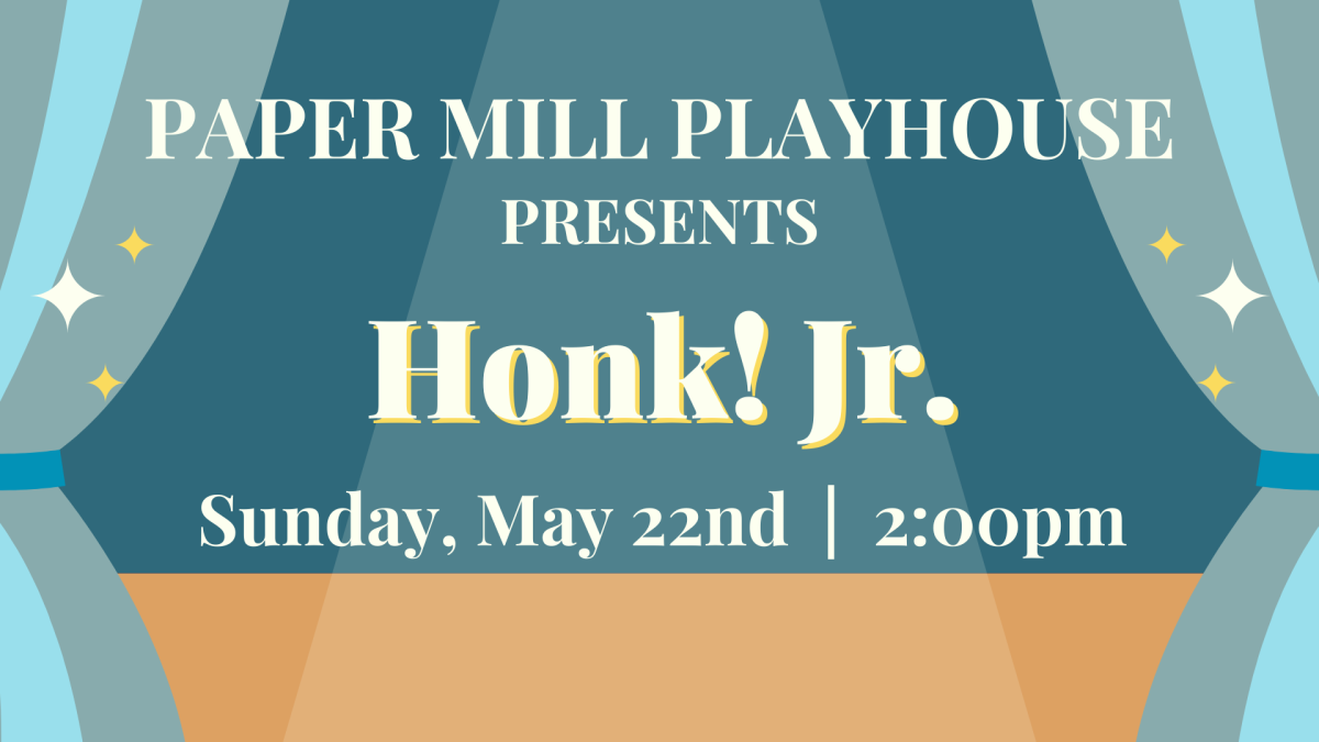 blue stage curtains surrounding cream text that reads Paper Mill Playhouse presents Honk Junior