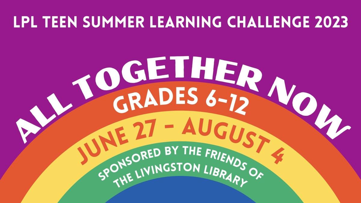 text all together now lpl summer learning challenge 2023 over a rainbow background