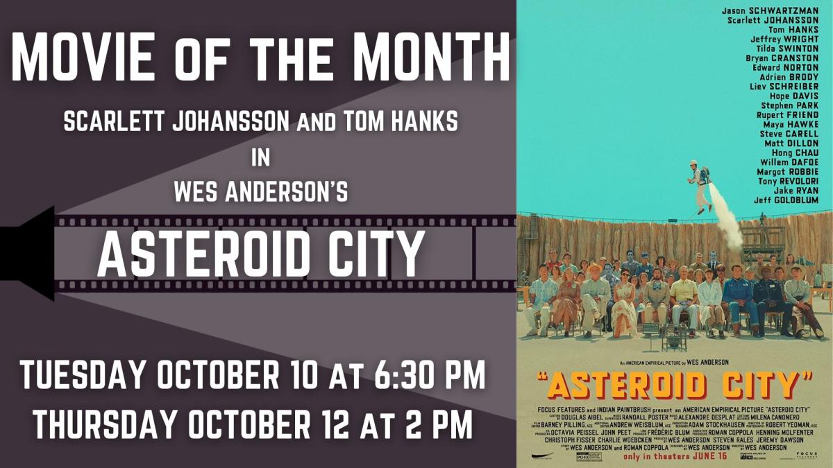 Banner advertising our screening of ASTEROID CITY